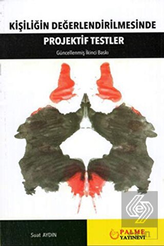 Kişiliğin Değerlendirilmesinde Projektif Testler