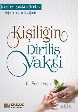Kişiliğin Diriliş Vakti