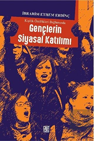 Kişilik Özellikleri Bağlamında Gençlerin Siyasal K