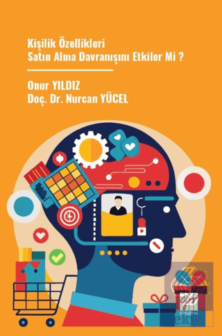 Kişilik Özellikleri Satın Alma Davranışını Etkiler Mi ?