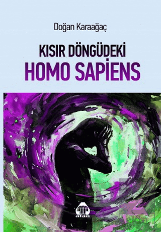 Kısır Döngüde Homo Sapiens