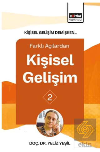 Kişisel Gelişim Demişken Farklı Açılardan Kişisel Gelişim - 2 Yeliz Ye