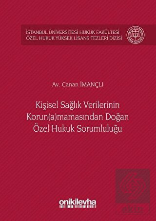 Kişisel Sağlık Verilerinin Korun(a)mamasından Doğa