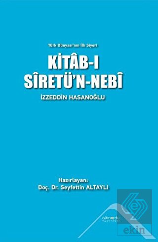 Kitab-ı Siretü'n-Nebi - Türk Dünyası'nın İlk Siyer