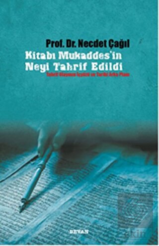 Kitabı Mukaddes\'in Neyi Tahrif Edildi