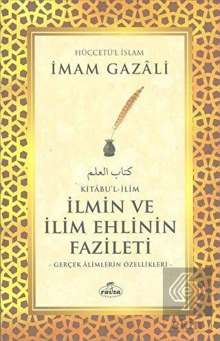 Kitabu'l - İlim - İlmin ve İlim Ehlinin Fazileti