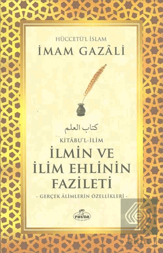 Kitabu'l - İlim - İlmin ve İlim Ehlinin Fazileti