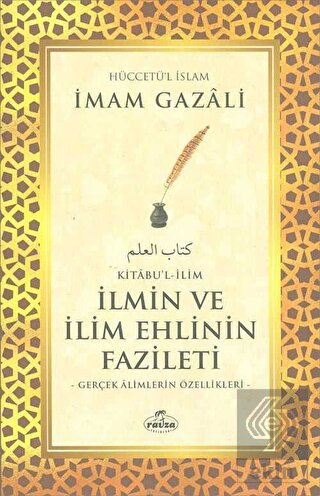 Kitabu'l - İlim - İlmin ve İlim Ehlinin Fazileti