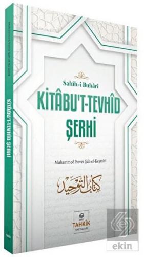 Kitabu\'t-Tevhid Şerhi - Sahih-i Buhari
