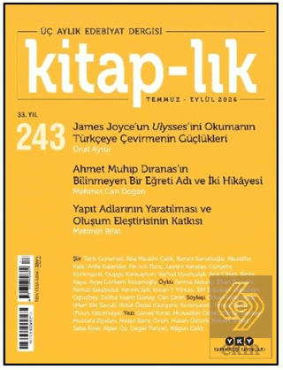 Kitap-lık Dergisi Sayı: 243 Temmuz - Eylül 2026