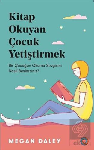 Kitap Okuyan Çocuk Yetiştirmek