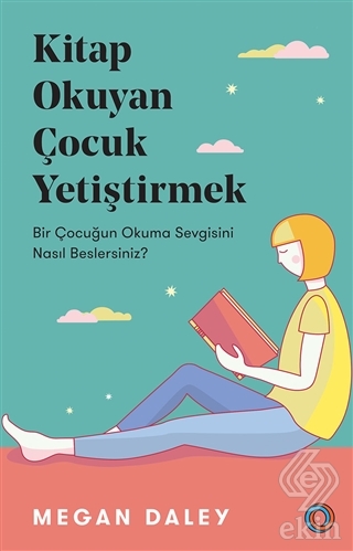 Kitap Okuyan Çocuk Yetiştirmek