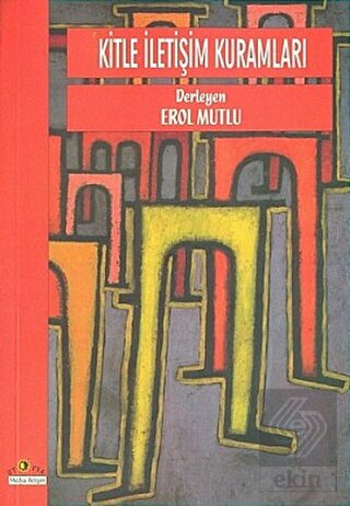 Kitle İletişim Kuramları