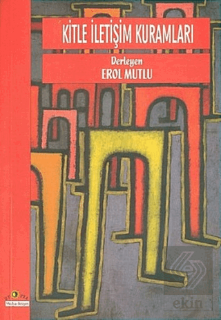 Kitle İletişim Kuramları