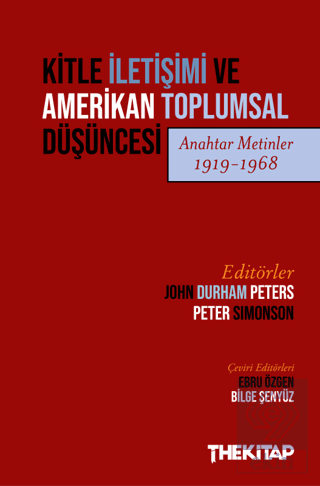 Kitle İletişimi ve Amerikan Toplumsal Du¨s¸u¨ncesi (Anahtar Metinler 1919-1968)