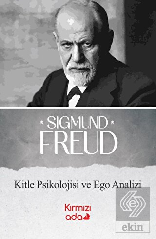 Kitle Psikolojisi ve Ego Analizi