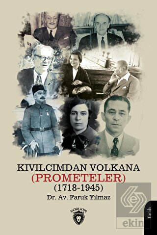 Kıvılcımdan Volkana (Prometeler) (1718-1945)