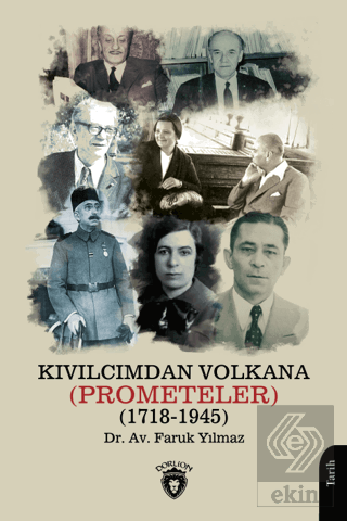 Kıvılcımdan Volkana (Prometeler) (1718-1945)