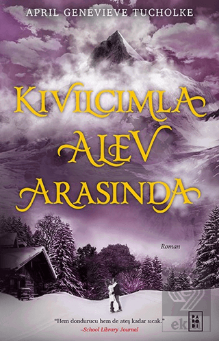 Kıvılcımla Alev Arasında