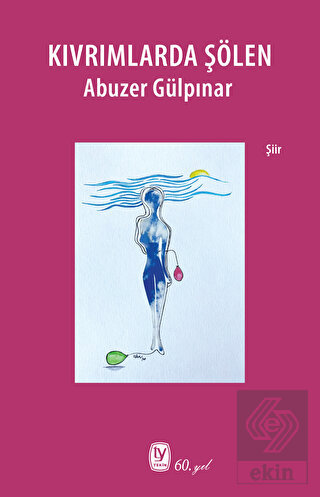 Kıvrımlarda Şölen