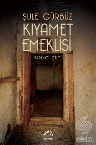 Kıyamet Emeklisi - Birinci Cilt