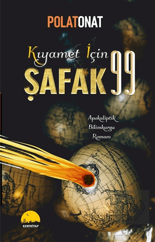 Kıyamet İçin Şafak 99