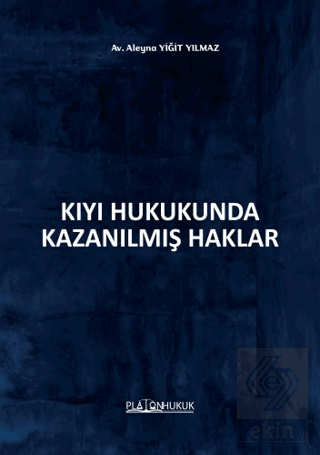 Kıyı Hukukunda Kazanılmış Haklar