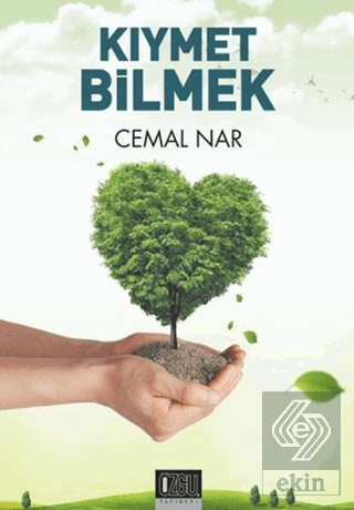 Kıymet Bilmek