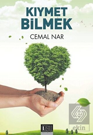 Kıymet Bilmek