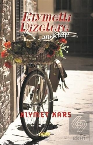 Kıymetli Dizelere - Mektup