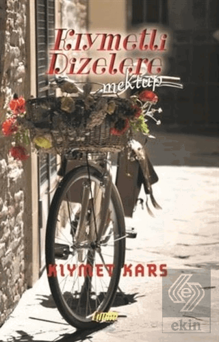 Kıymetli Dizelere - Mektup