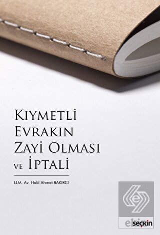 Kıymetli Evrakın Zayi Olması ve İptali