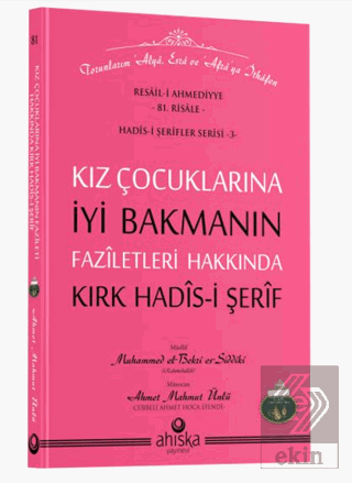 Kız Çocuklarına İyi Bakmanın Faziletleri