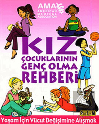 Kız Çocuklarının Genç Olma Rehberi