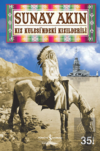 Kız Kulesi'ndeki Kızılderili