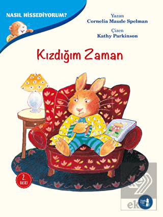 Kızdığım Zaman - Nasıl Hissediyorum?