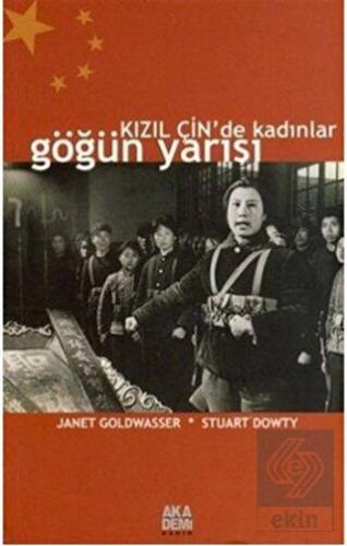 Kızıl Çin'de Kadınlar Göğün Yarısı