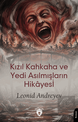 Kızıl Kahkaha ve Yedi Asılmışların Hikâyesi