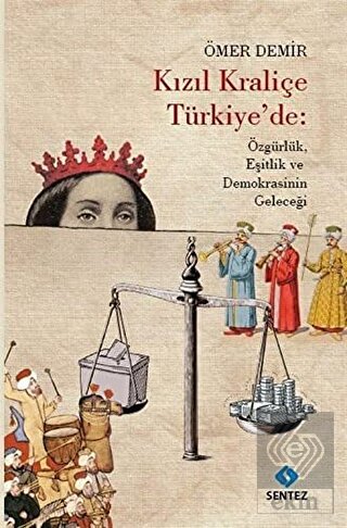 Kızıl Kraliçe Türkiye'de: Özgürlük Eşitlik ve Demo