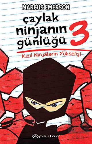 Kızıl Ninjaların Yükselişi - Çaylak Ninjanın Günlü