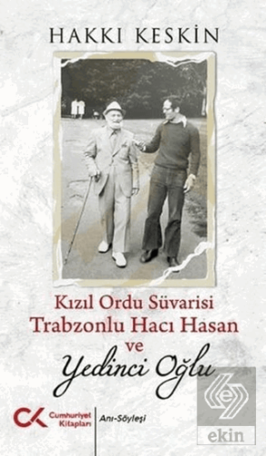Kızıl Ordu Süvarisi Trabzonlu Hacı Hasan ve Yedinc