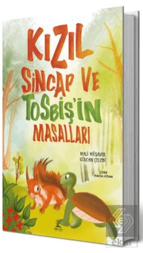Kızıl Sincap ve Tosbişin Masalları