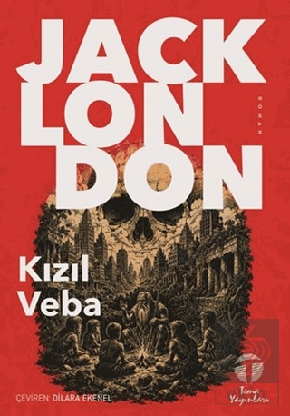 Kızıl Veba Jack London Tema Yayınları Satın Al - ekinkitap.com