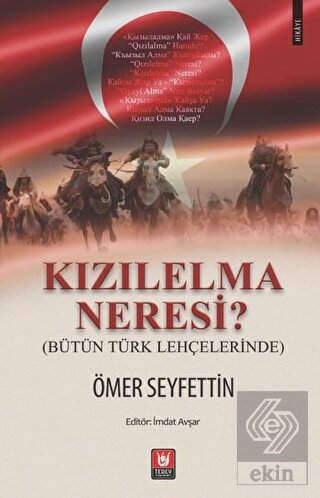 Kızılelma Neresi? (Bütün Türk Lehçelerinde)