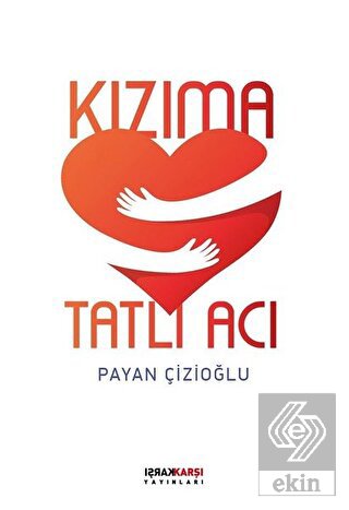 Kızıma Tatlı Acı