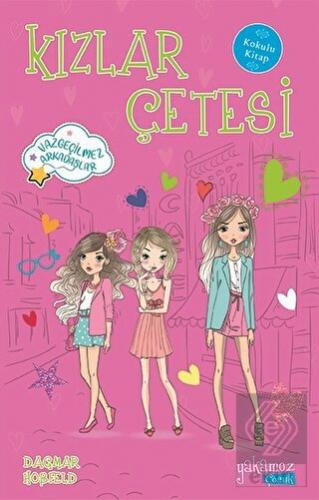 Kızlar Çetesi (Kokulu Kitap)