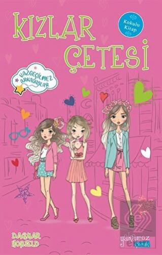 Kızlar Çetesi (Kokulu Kitap)