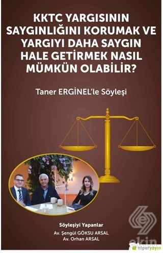 KKTC Yargısının Saygınlığını Korumak ve Yargıyı Da