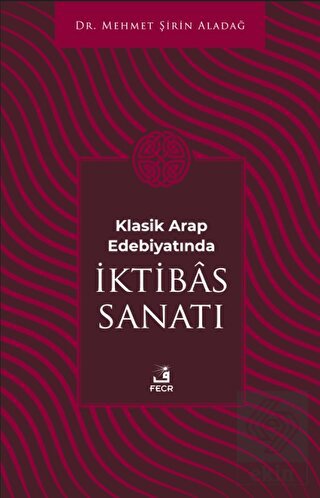 Klasik Arap Edebiyatında I·ktibas Sanatı