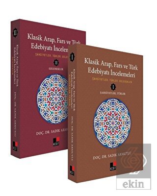 Klasik Arap, Fars ve Türk Edebiyatı İncelemeleri (